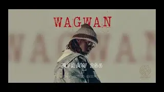 WAGWAN - Afraw 256 x Blinded Beats [Official Audio]