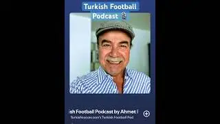 Turkish Football Podcast by Ahmet Bob Turgut #podcast #galatasaray #fenerbah&ccedil;e #kocaelispor #trabzon
