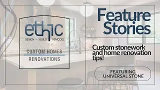 Behind the Build: How Universal Stone Transforms Slabs into Custom Countertops | Ethic Builders CLT