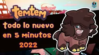 ⭐Temtem 2022 en 5 minutos! (Re-cap): Todas las Actualizaciones resumidas!