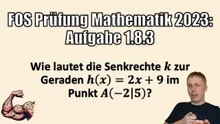 FOS-Pr&uuml;fung Mathe 2023 | Aufgabe 1.8.3 | Normalengleichung | Sachsen ✍️