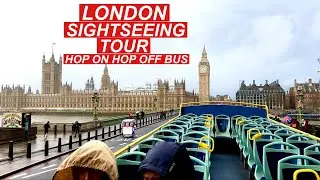 LONDON 🇬🇧 HOP ON HOP OFF BUS RIDE 🚍 SIGHTSEEING IN THE RAIN 🌧 LONDON BUS TOURS
