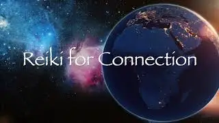 Reiki for Connection