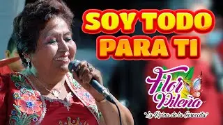 Flor Pile&ntilde;a - Soy Todo Para Ti