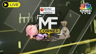 MF Corner LIVE  | How To Approach Debt Funds? A Masterclass By Joydeep Sen | CNBC TV18