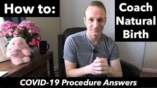 How to coach a Natural Birth in the Hospital? 2020 | Dad Coached Labor during COVID-19