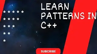 Part 2 of Lecture 4: Patterns in C++ || Code in C++ Programming #coding #programminglanguage