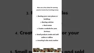 Creating passive income part - 4                            with investment - making passive income?