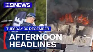 Out of control factory inferno; New details on Bondi attack investigation | 9 News Australia