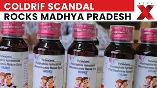 ColdRif Syrup Scandal: ColdRif Syrup Blamed for Children&rsquo;s Deaths | MP Govt Cracks Down