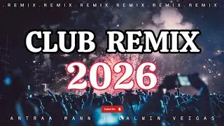 Club Mix 2026 | Non stop | Antraa Mann  | Calwin Veigas | Hindi | #musicgenre #music  #song 