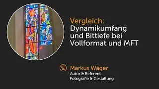 Dynamikumfang und Bittiefe bei Vollformat und MFT