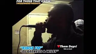 WILEY & DJ GEENEUS ❤️Them Days! Take us back &ldquo;RINSE FM&rdquo;