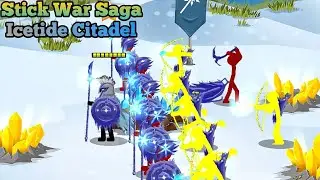 Stick War Saga: Level 10 - Icetide Citadel (Insane Difficulty)