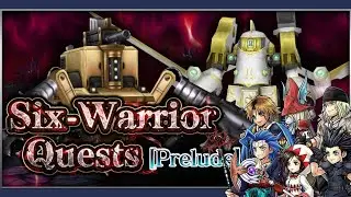 DFFOO - Six-Warrior Quests [Prelude] Lufenia+