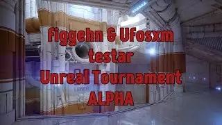 DualDGaming Extra - figgehn & Ufosxm testar Unreal Tournament 4