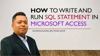 HOW TO USE SQL STATEMENT IN MICROSOFT ACCESS
