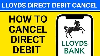 how to cancel direct debit Lloyds bank app | Lloyds cancel direct debits