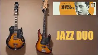 Summertime &ndash; Guitar & Bass Duo Performance
