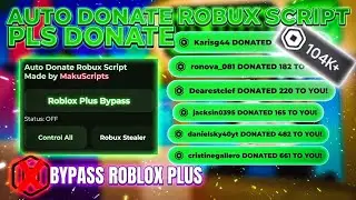 [NEW] Auto Donate Robux Script Pls Donate | KEYLESS · SAFE · OVERPOWERED