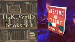 Books Read: Missing in Flight by Audrey J  Cole