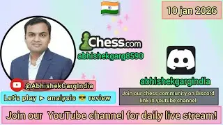 join me for chess Live Stream CHESS PLAY SELF ANALYS PUZZLE SOLVING games. 10-01-2026
