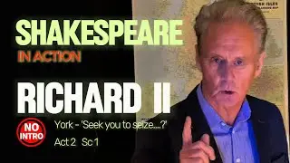 Understand  Richard II - 'Seek you to seize ...'   (Eng Lit - GCSE, A Level, etc).