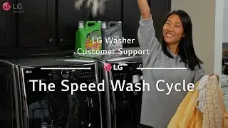 LG Washer - The Speed Wash Cycle