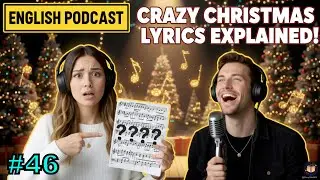 Christmas Songs Explained | English Podcast