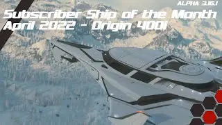 Origin 400i - Subscriber Ship of the Month April 2022 - Star Citizen 3.16.1