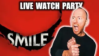 SMILE (2022) Live Watch Party