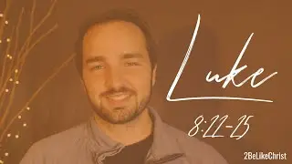 Luke 8:22-25 - Jesus Calms the Storm on Galilee