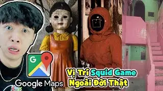 Vinh Rùng Mình Vì Vị Trí Squid Game Có NGOÀI ĐỜI THẬT Trên GOOGLE MAP !! BÚP BÊ 