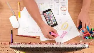 Small Business Consultants Melbourne, AUS   www evolvetogrow com