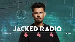 Jacked Radio #644 by AFROJACK