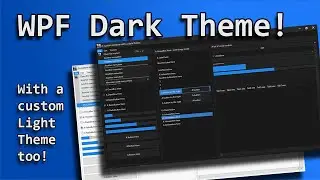 WPF Dark theme: Showcase of an easy to use dark theme 