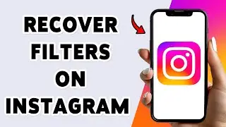 How To Recover Filters On Instagram 2025 | Restore Missing Instagram Effects