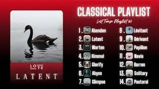 Lost Tempo - Playlist Classical music #1 | Contemporary Classical .