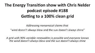 1 The Energy Transition Show Chris Nelder 100 clean grid