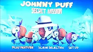 DVD Opening to Johnny Puff Secret Mission UK DVD