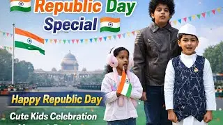 🇮🇳 Republic Day SpecialCute Kids Celebration