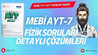 MEBİ AYT 7. Deneme | Tüm Fizik Sorularının Detaylı Çözümü | 2025 AYT Fizik