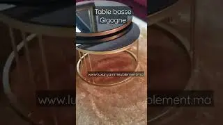 Table basse Gigogne #follow #bgmi #viral #casablanca #luxurylifestyle #trending #shorts