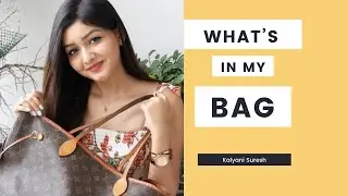 What’s in my bag  - Malayalam | Kalyaani Menon