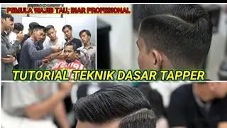 STEP BY STEP TEKNIK DASAR TAPPER_tapper haircut tutorial,YUK BELAJAR NYUKUR!!