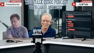 Join REAL Tech Gurus: LIVE Tech Perspective with Carey Holzman & Doug Betts