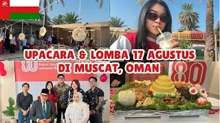 KESERUAN 17 AGUSTUS DI MUSCAT OMAN! 🇲🇨🇴🇲