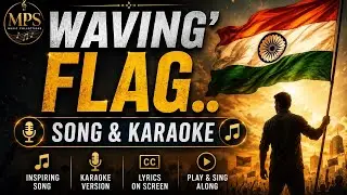 Waving' Flag Give me freedom Song & Karaoke Lyrics - MPS music collections only for practice purpose