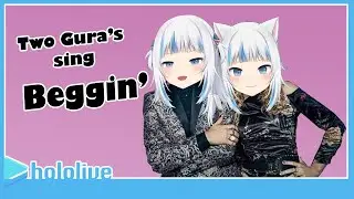 Two Gawr Gura's sing - Beggin' uwu [Måneskin] [Madcon] [The Four Seasons] (Gaijin Mix)
