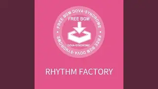 RHYTHM FACTORY